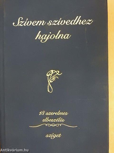 Szívem szívedhez hajolna