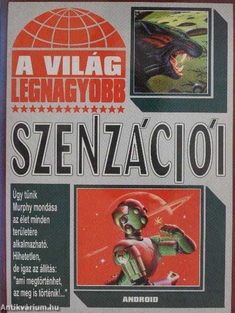 A világ legnagyobb szenzációi