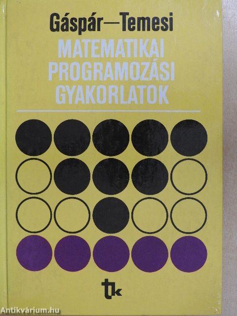 Matematikai programozási gyakorlatok