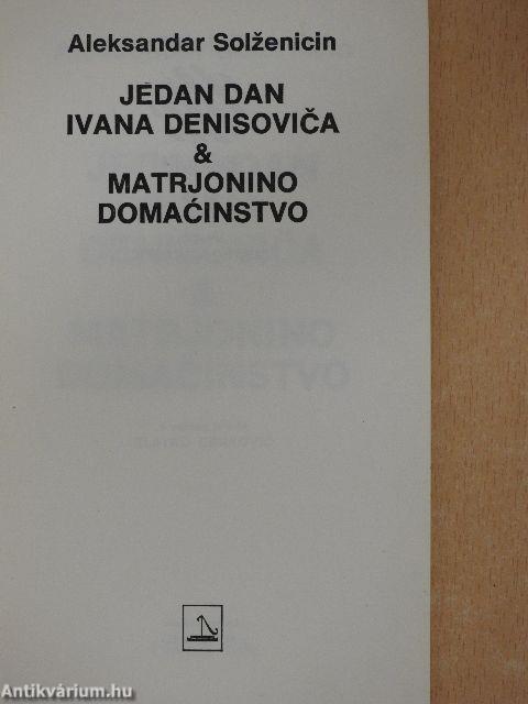 Jedan dan Ivana Denisovica & Matrjonino Domacinstvo