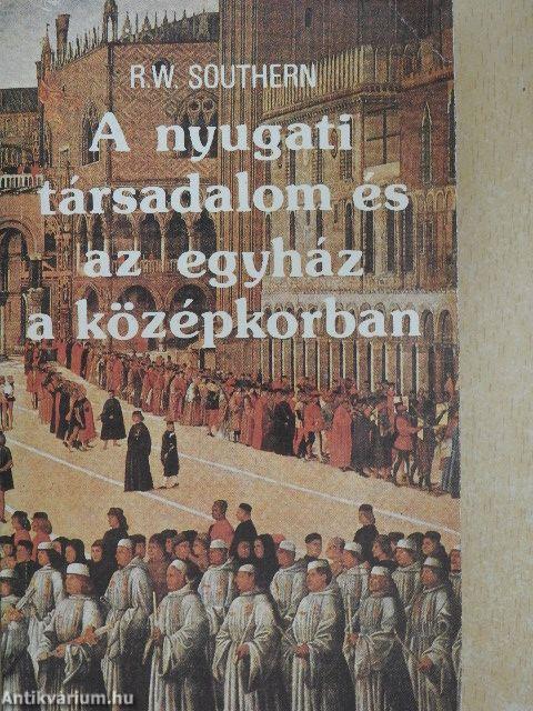 A nyugati társadalom és az egyház a középkorban