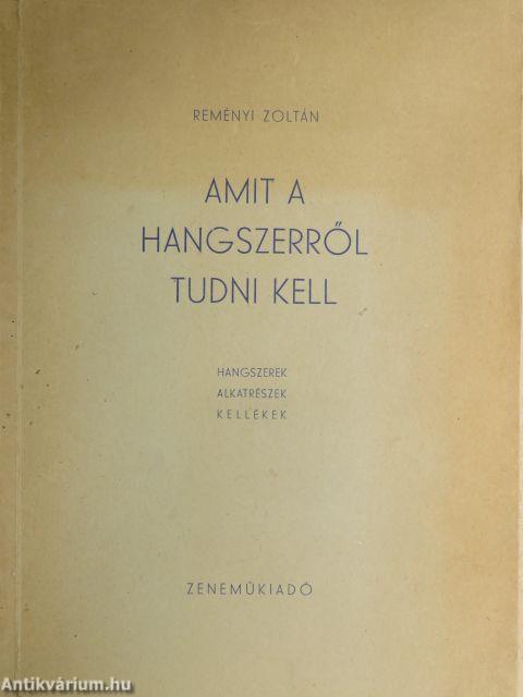 Amit a hangszerről tudni kell