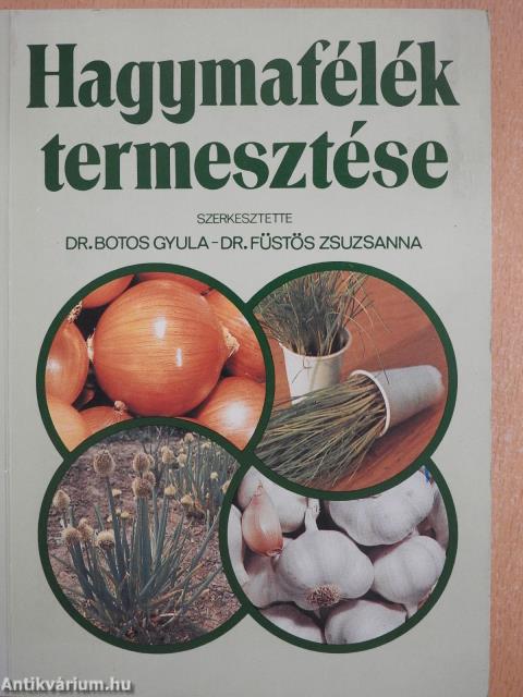 Hagymafélék termesztése (dedikált példány)