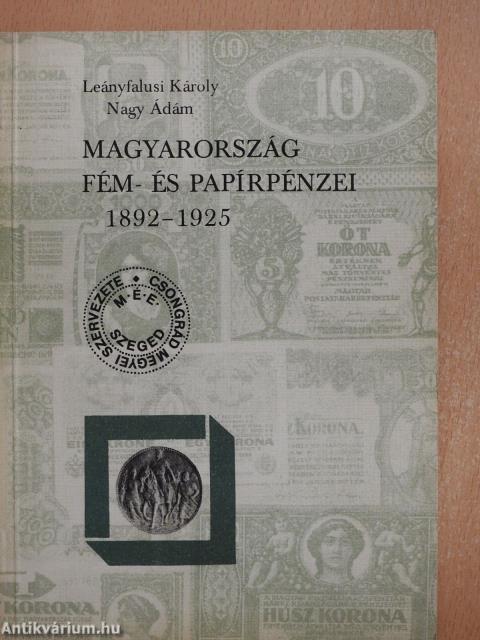 Magyarország fém- és papírpénzei 1892-1925 (dedikált példány)