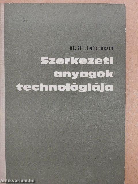 Szerkezeti anyagok technológiája I-II.