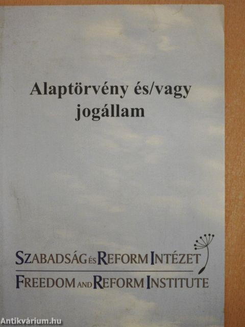 Alaptörvény és/vagy jogállam