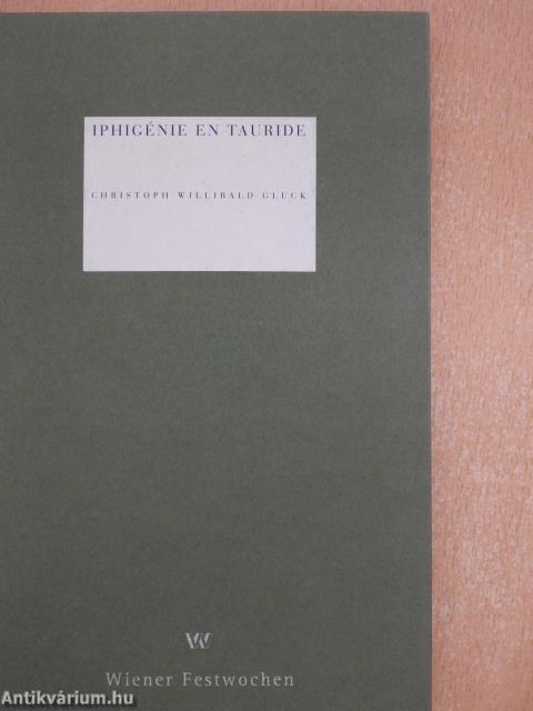Iphigénie en Tauride (többszörösen aláírt példány)