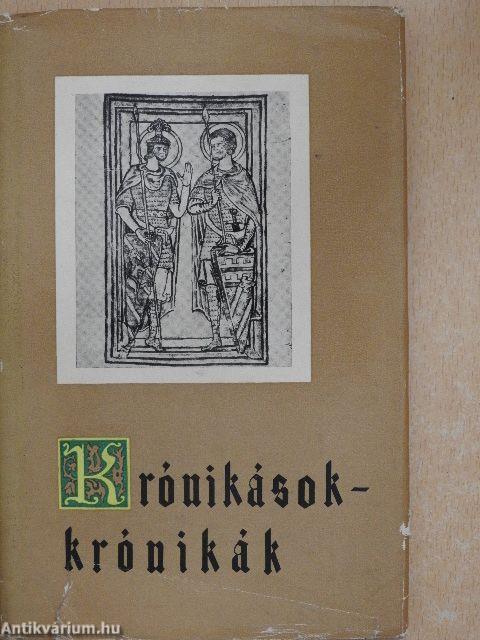 Krónikások - krónikák I.