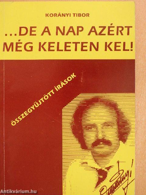 ...de a nap azért még keleten kel!