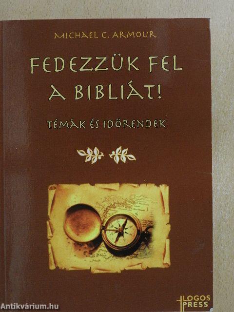 Fedezzük fel a Bibliát!