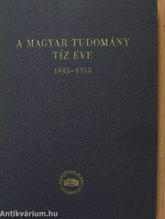 A magyar tudomány tíz éve