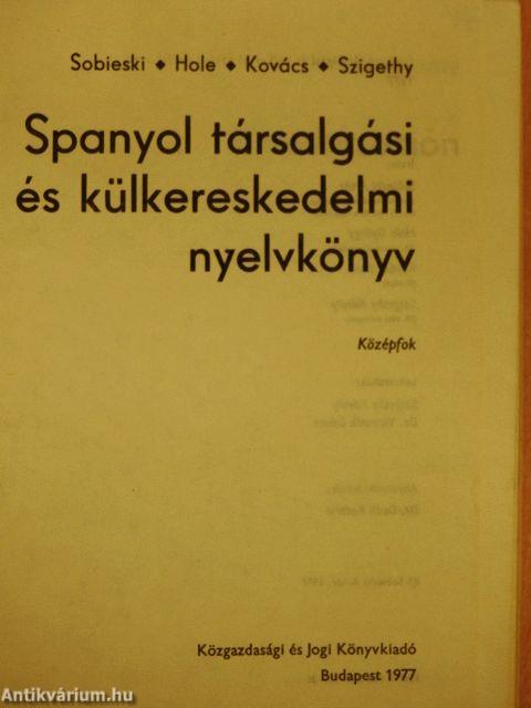 Spanyol társalgási és külkereskedelmi nyelvkönyv