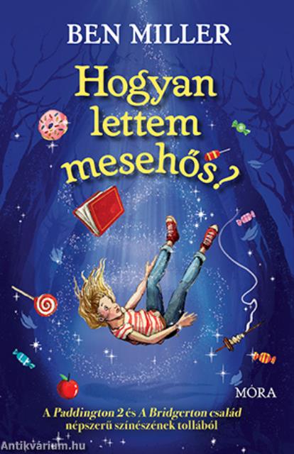 Hogyan lettem mesehős?