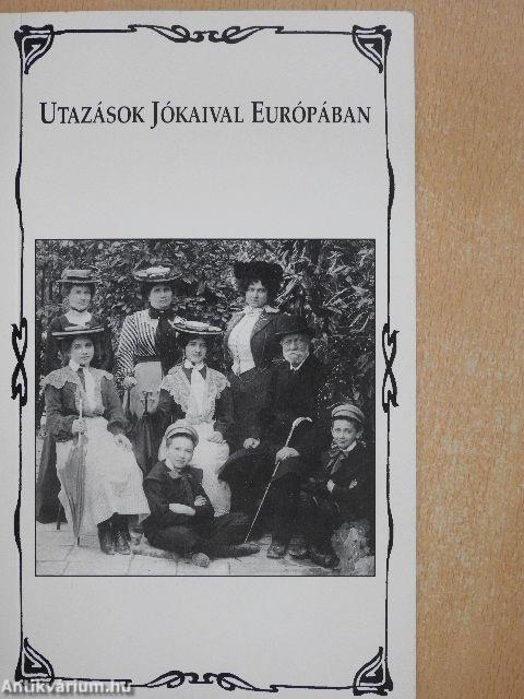 Utazások Jókaival Európában