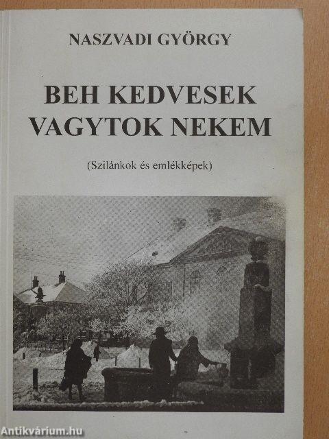 Beh kedvesek vagytok nekem