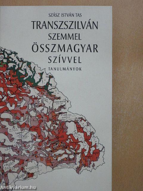 Transzszilván szemmel összmagyar szívvel