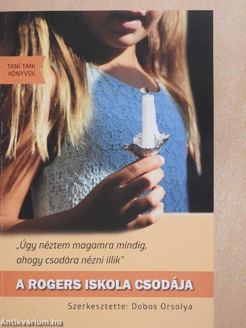 A Rogers Iskola csodája