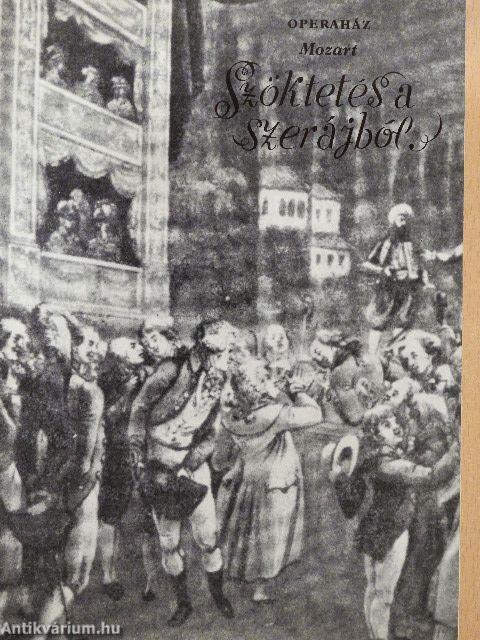 Mozart: Szöktetés a szerájból