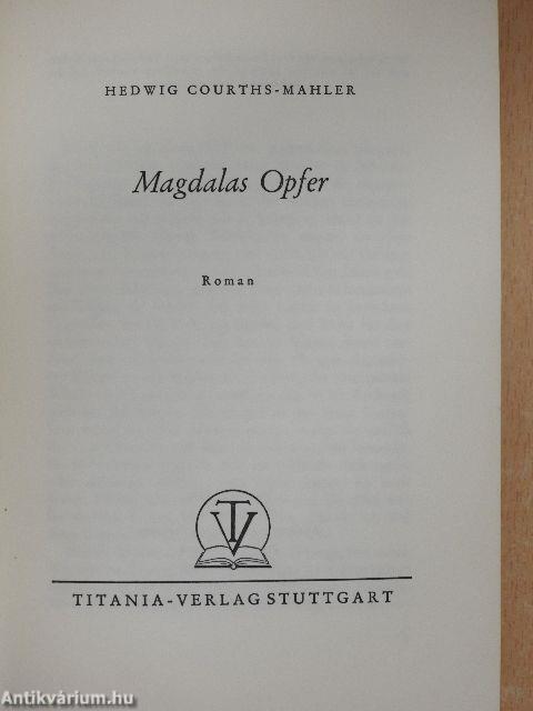 Magdalas Opfer