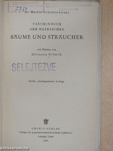 Taschenbuch der Heimischen Bäume und Sträucher