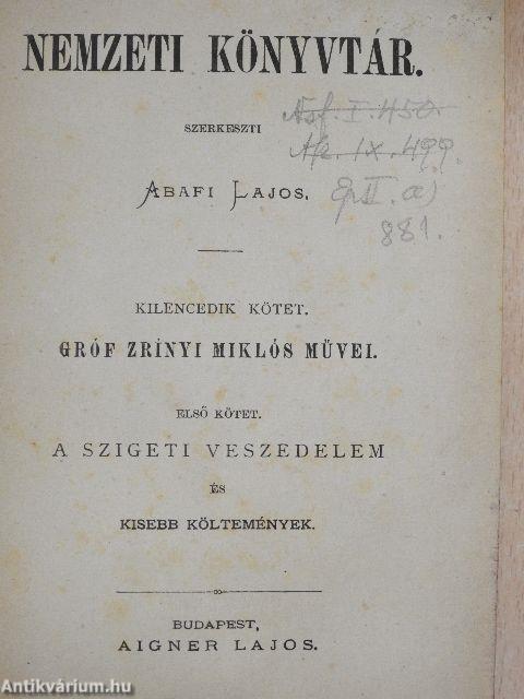 Gróf Zrínyi Miklós Szigeti veszedelme és kisebb költeményei