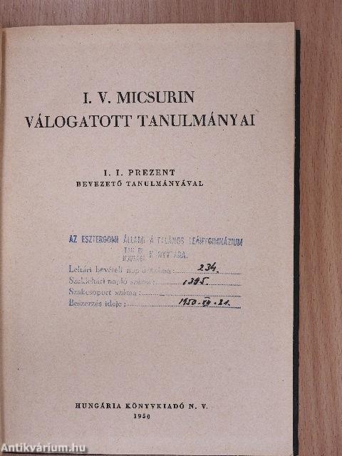 I. V. Micsurin válogatott tanulmányai