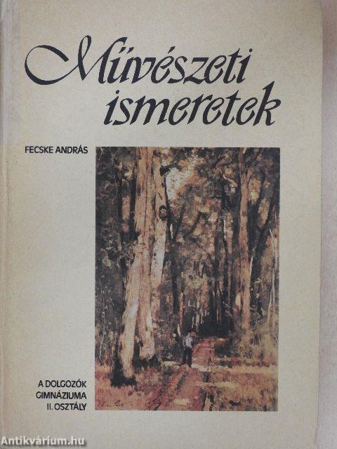 Művészeti ismeretek a dolgozók gimnáziuma II. osztálya számára