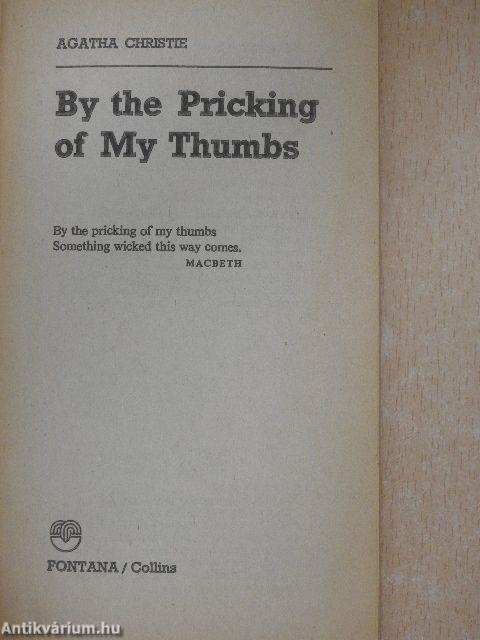 By the Pricking of My Thumbs