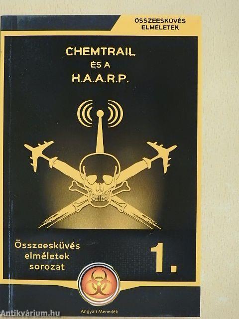 Chemtrail és a H.A.A.R.P.