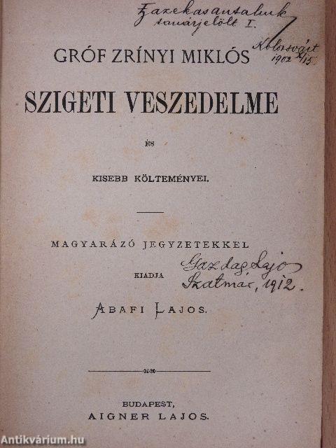 Gróf Zrínyi Miklós Szigeti veszedelme és kisebb költeményei