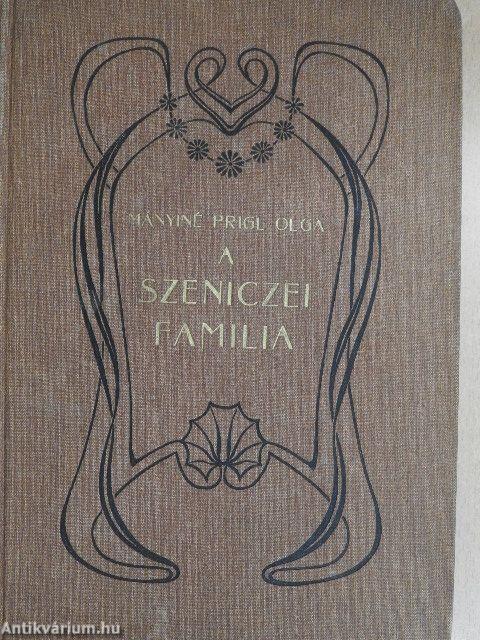 A Szeniczei familia és egyéb történetek