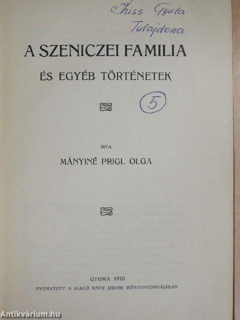 A Szeniczei familia és egyéb történetek