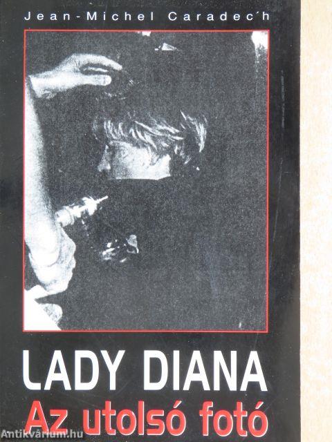 Lady Diana - Az utolsó fotó