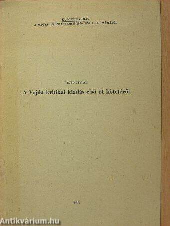 A Vajda kritikai kiadás első öt kötetéről