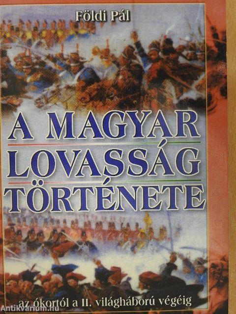 A magyar lovasság története