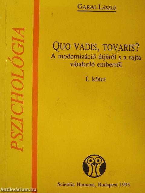 Quo vadis, tovaris? I-II.