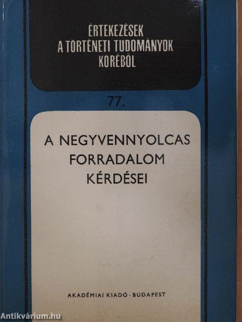 A negyvennyolcas forradalom kérdései