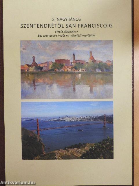 Szentendrétől San Franciscoig