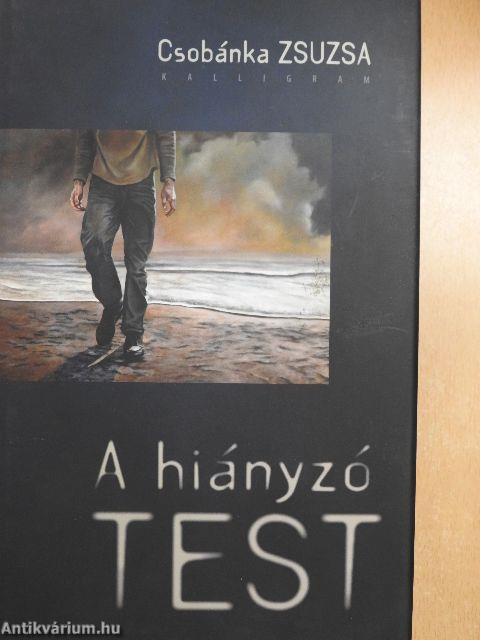 A hiányzó test