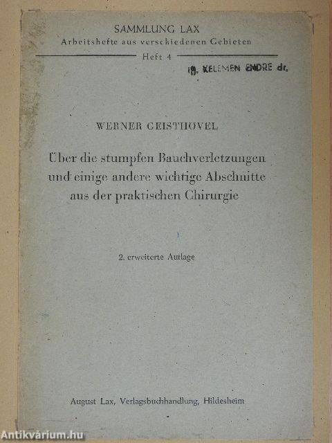 Über die stumpfen Bauchverletzungen und einige andere wichtige Abschnitte aus der praktischen Chirurgie