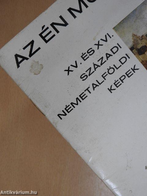 XV. és XVI. századi németalföldi képek a Szépművészeti Múzeumban