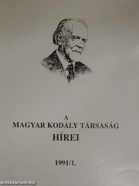 A Magyar Kodály Társaság Hírei 1991/1.