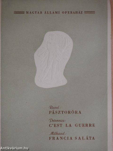 Ravel: Pásztoróra/Petrovics: C'est la guerre/Milhaud: Francia saláta