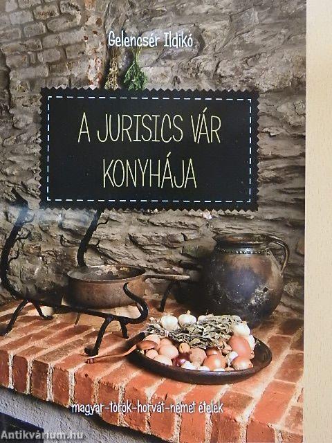 A Jurisics vár konyhája