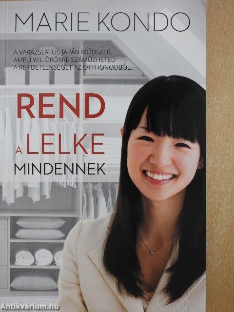 Rend a lelke mindennek