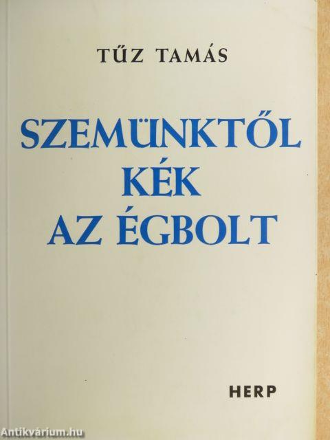 Szemünktől kék az égbolt