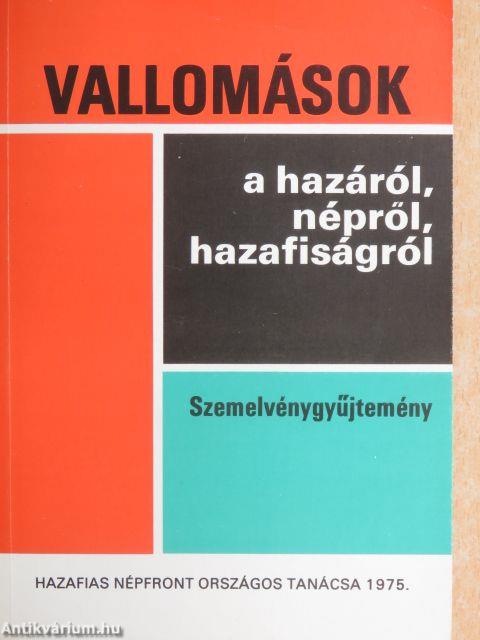 Vallomások a hazáról, népről, hazafiságról