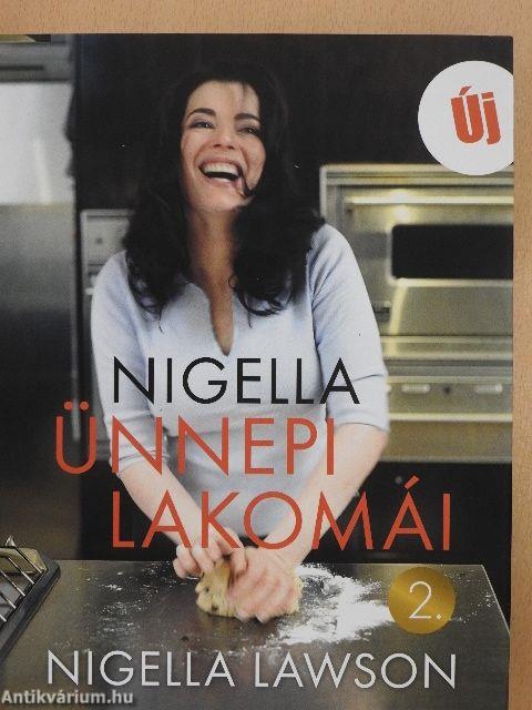 Nigella ünnepi lakomái 2.