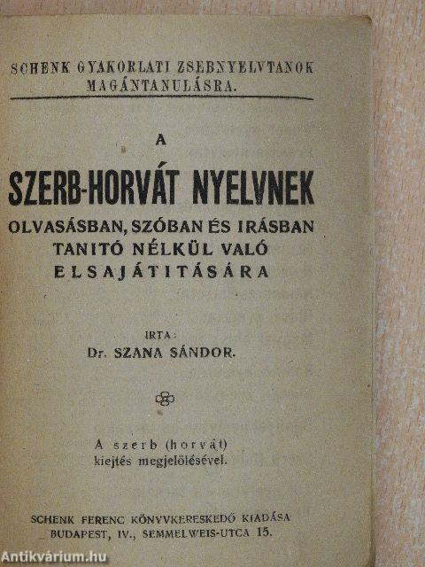 A szerb-horvát nyelvnek olvasásban, szóban és írásban tanító nélkül való elsajátítására