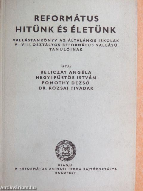 Református hitünk és életünk